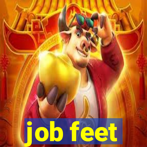 job feet